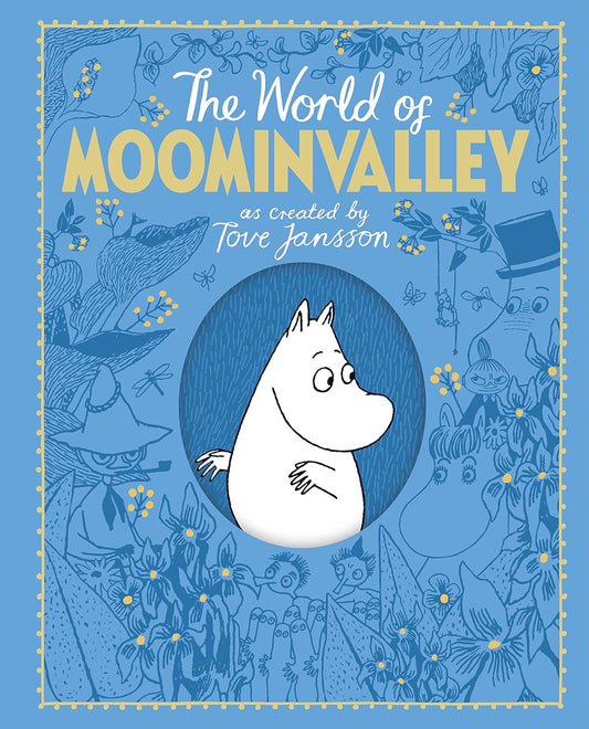 The Moomins: The World of Moominvalley [hardcover] Jansson, Tove,Ardagh, Philip,Jansson, Tove,Cottrell Boyce, Frank - Aamu.co.uk - Macmillan Children's Books - Aamu.co.uk