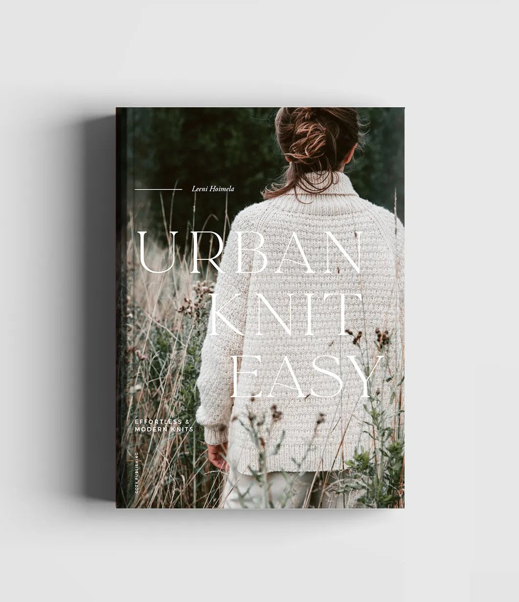 Urban Knit Easy – Effortless and Modern Knits [hardcover] Leeni Hoimela, Rebecca Watson - Aamu.co.uk - Cozy Publishing - Aamu.co.uk